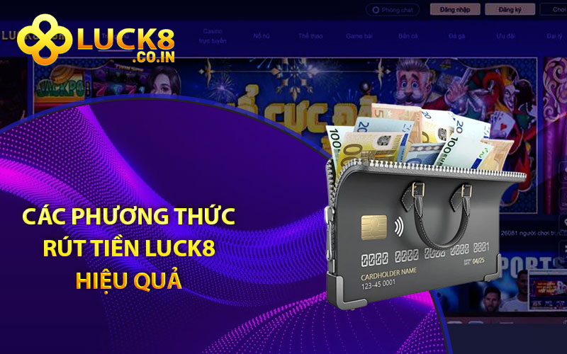 Hướng Dẫn Các Bước Rút Tiền Luck8 Về Tài Khoản Cá Nhân