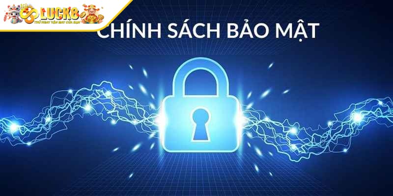 Chính sách bảo mật đóng vai trò thiết yếu trong hoạt động cá cược