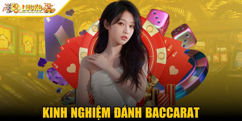 kinh nghiệm đánh bacarat