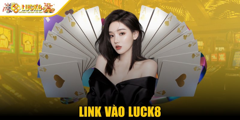Link vào luck8