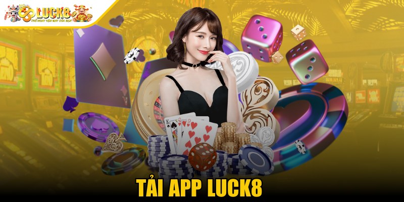 Tải App Luck8